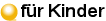 für Kinder